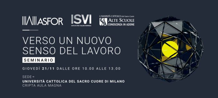 "Verso un nuovo senso del lavoro", seminario Asfor - Isvi